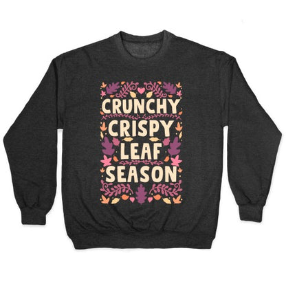 Crunchy Crispy Leaf Season Crewneck Sweatshirt