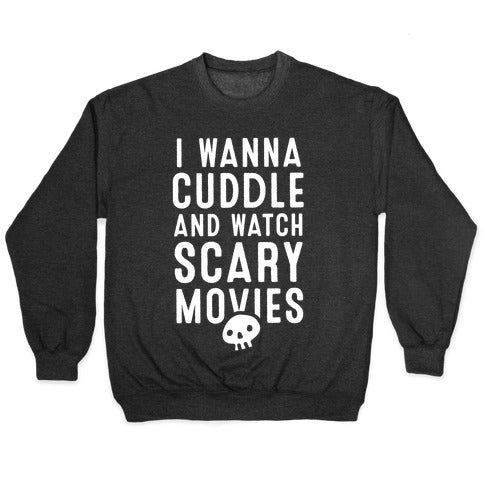 Cuddle and Watch Scary Movies Crewneck Sweatshirt