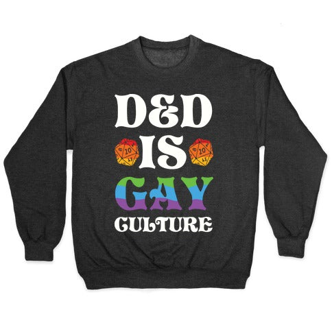 D&D Is Gay Culture Crewneck Sweatshirt