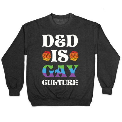 D&D Is Gay Culture Crewneck Sweatshirt