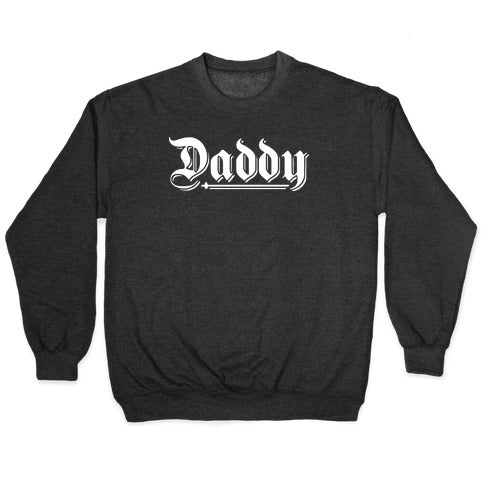 Daddy Gothic Crewneck Sweatshirt