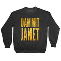 Dammit Janet Crewneck Sweatshirt