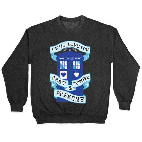 Doctor Who Love Past Future Present Crewneck Sweatshirt