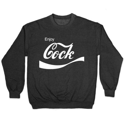 Enjoy Cock Crewneck Sweatshirt