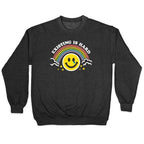 Existing Is Hard Rainbow Smile Crewneck Sweatshirt