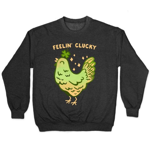 Feelin' Clucky St. Patrick's Day Chicken Crewneck Sweatshirt