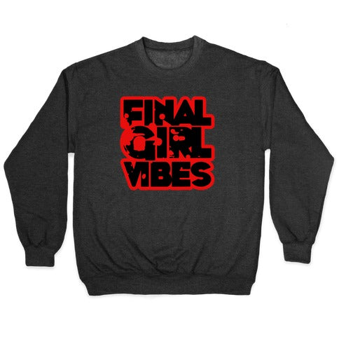 Final Girl Vibes Crewneck Sweatshirt