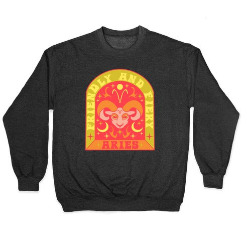 Friendly And Fiery Aries Crewneck Sweatshirt