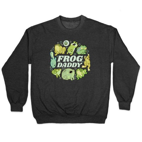 Frog Daddy Crewneck Sweatshirt