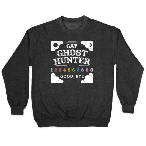 Gay Ghost Hunter Crewneck Sweatshirt