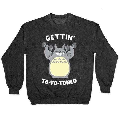 Gettin' Tototoned Crewneck Sweatshirt
