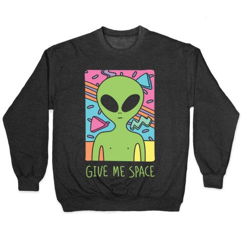 Give Me Space Alien Crewneck Sweatshirt