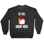 Go Full Goblin Mode Crewneck Sweatshirt