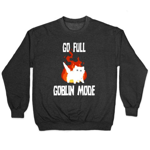 Go Full Goblin Mode Crewneck Sweatshirt