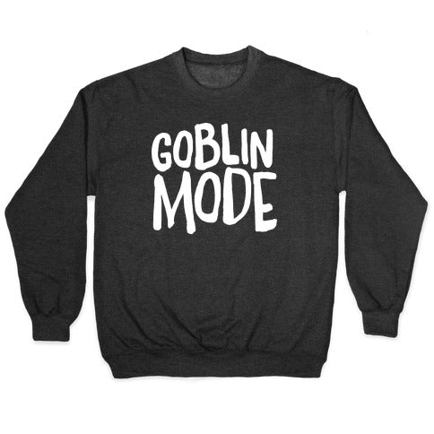 Goblin Mode Crewneck Sweatshirt