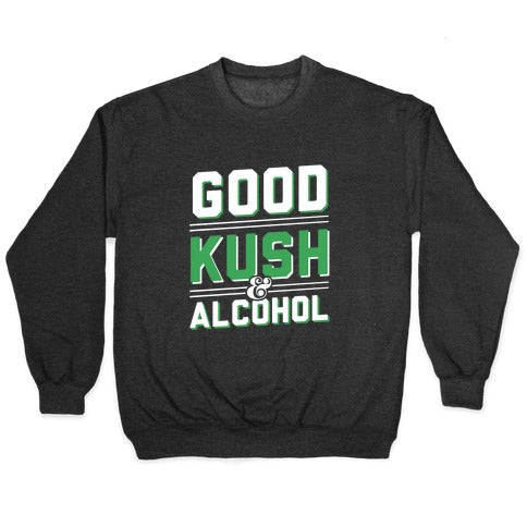 Good Kush & Alcohol (dark) Crewneck Sweatshirt