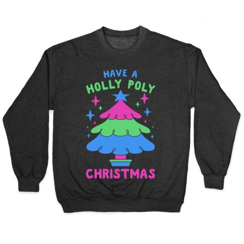 Have a Holly Poly Christmas Crewneck Sweatshirt