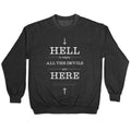 Hell is Empty Crewneck Sweatshirt