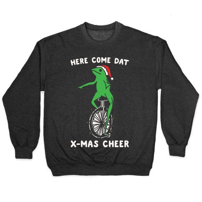 Here Come Dat X-mas Cheer White Print Crewneck Sweatshirt