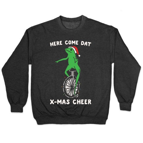 Here Come Dat X-mas Cheer White Print Crewneck Sweatshirt