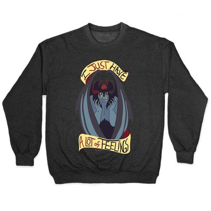 I Just Have a Lot of Feelings Crewneck Sweatshirt