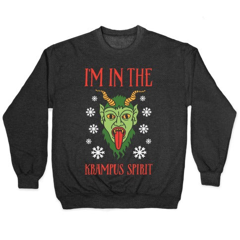 I'm In The Krampus Spirit Crewneck Sweatshirt