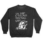 I'm Just a Teenage Dirtbag Baby Emo Raccoon Crewneck Sweatshirt