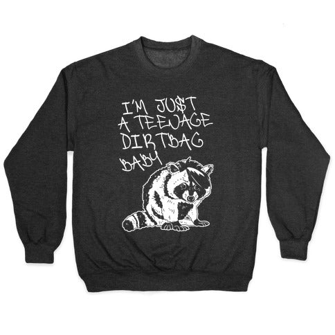 I'm Just a Teenage Dirtbag Baby Emo Raccoon Crewneck Sweatshirt