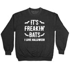 It's Freakin' Bats I Love Halloween Crewneck Sweatshirt