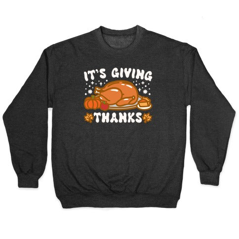 It's Giving Thanks Crewneck Sweatshirt