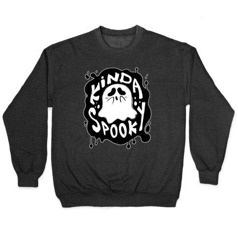 Kinda Spooky Crewneck Sweatshirt