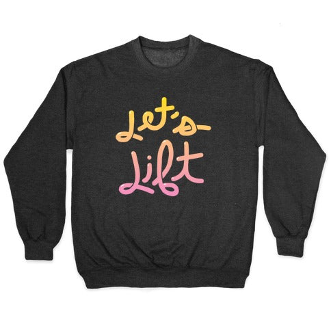 Let's Lift Crewneck Sweatshirt