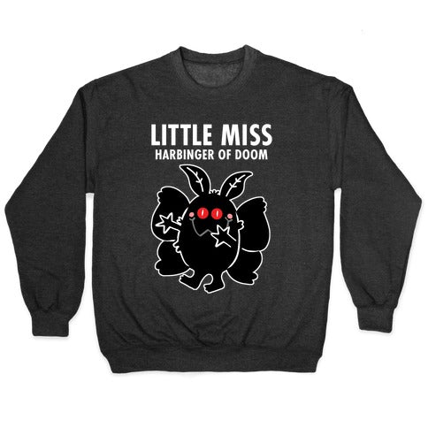 Little Miss Harbinger Of Doom Crewneck Sweatshirt