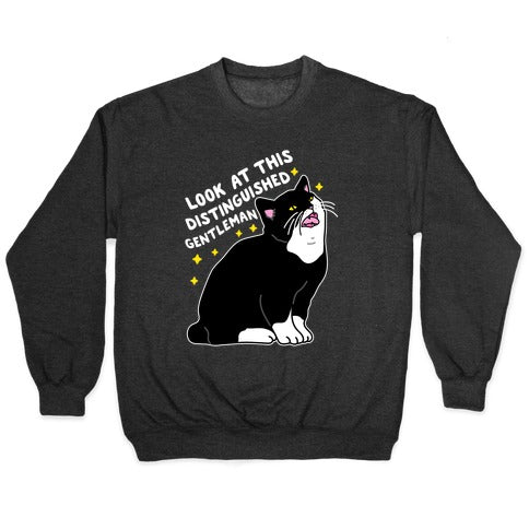 Look At This Distinguished Gentleman Cat Crewneck Sweatshirt