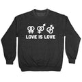 Love is Love Crewneck Sweatshirt
