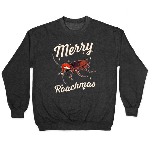 Merry Roachmas Crewneck Sweatshirt