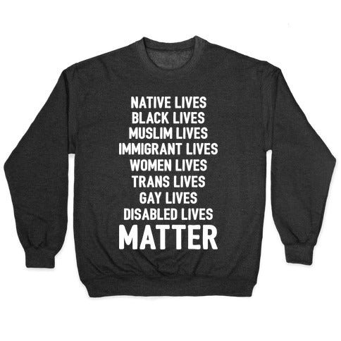 Minority Lives Matter Crewneck Sweatshirt