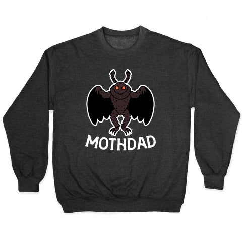 Mothdad Mothman Dad Crewneck Sweatshirt