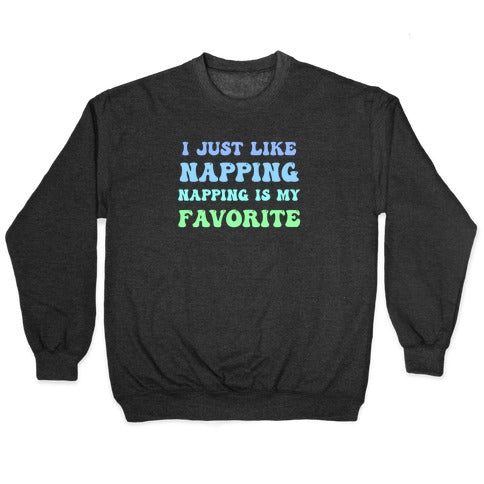 Napping Is My Favorite Hobby Crewneck Sweatshirt