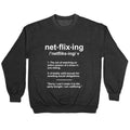Netflixing Crewneck Sweatshirt
