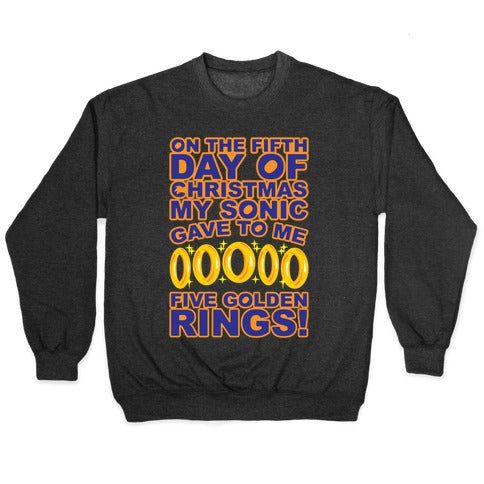 On The Fifth Day Of Christmas My Sonic Gave To Me Parody White Print Crewneck Sweatshirt