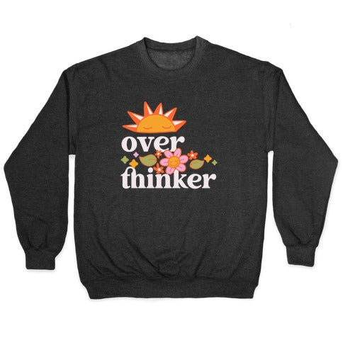 Overthinker Crewneck Sweatshirt