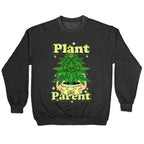 Plant Parent Marijuana Crewneck Sweatshirt