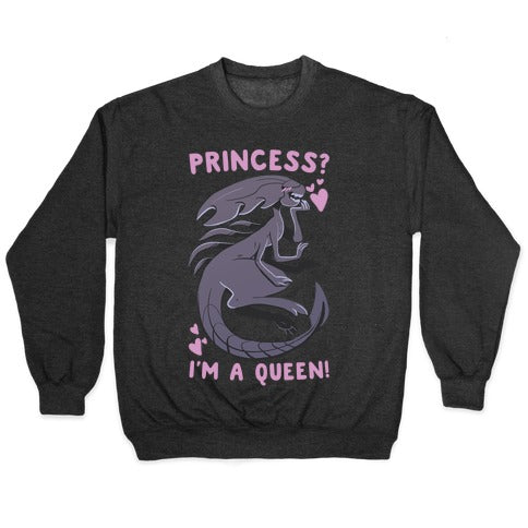 Princess? I'm A Xenomorph Queen! Crewneck Sweatshirt