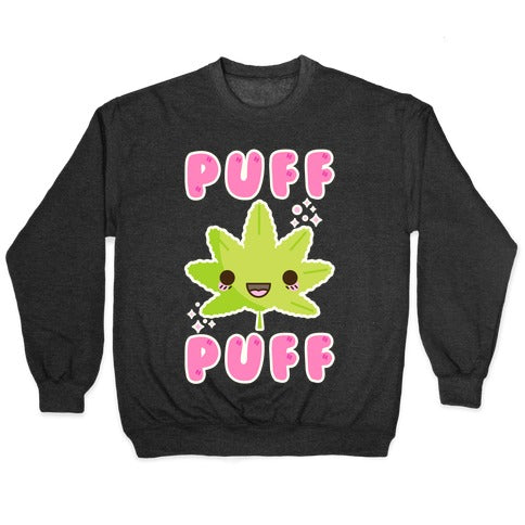 Puff Puff The Kawaii Pot Leaf Crewneck Sweatshirt
