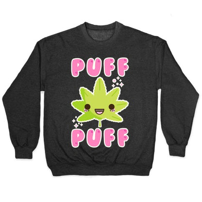 Puff Puff The Kawaii Pot Leaf Crewneck Sweatshirt