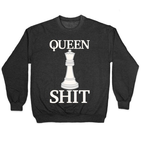 Queen Shit White Print Crewneck Sweatshirt