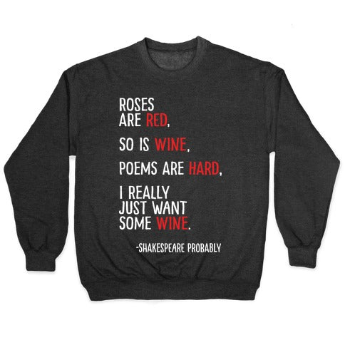 Roses Are Red So Is Wine Poem Crewneck Sweatshirt