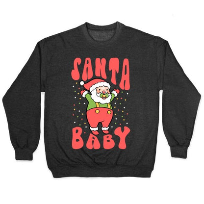 Santa Baby Crewneck Sweatshirt