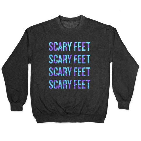 Scary Feet Scary Feet (Text) Crewneck Sweatshirt